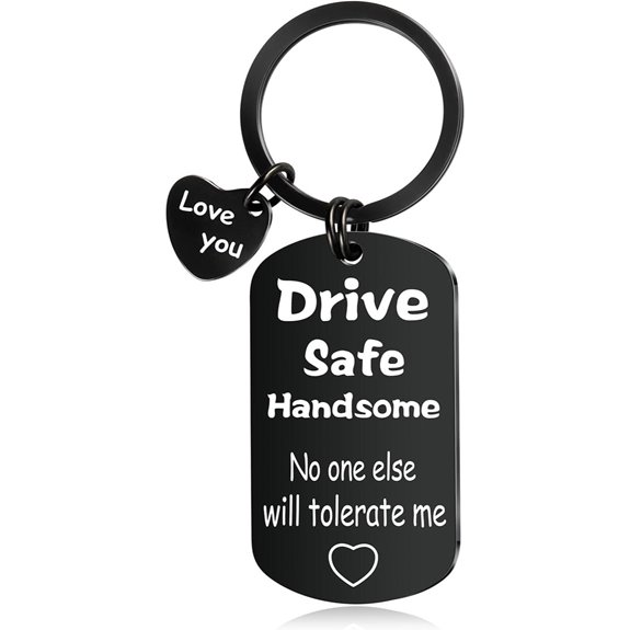 ChunlongFour Drive Safe Keychain for Boyfriend or Husband